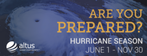 Preparing for hurricane season starting June 1 to November 30 altus power your growth banner