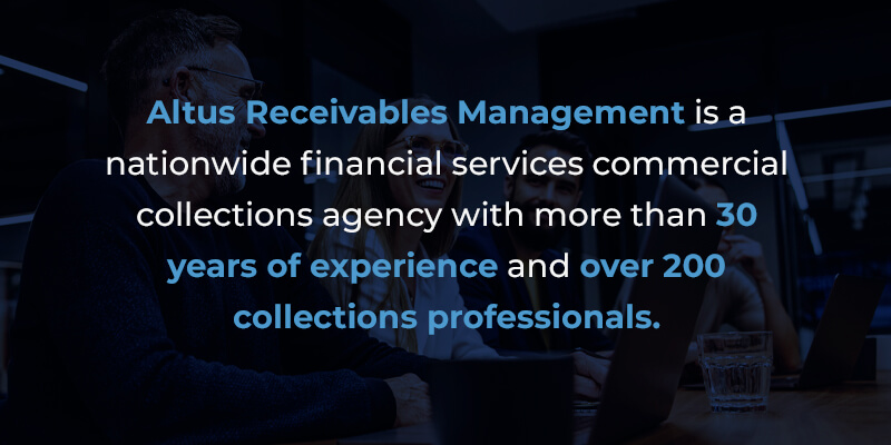 Altus Receivables Management nationwide financial services commercial collections agency over 30 years of experience