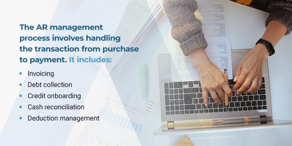 the ar management process involves handling the transaction from purchase to payment